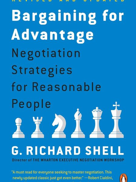 Bargaining for Advantage by G Richard Shell