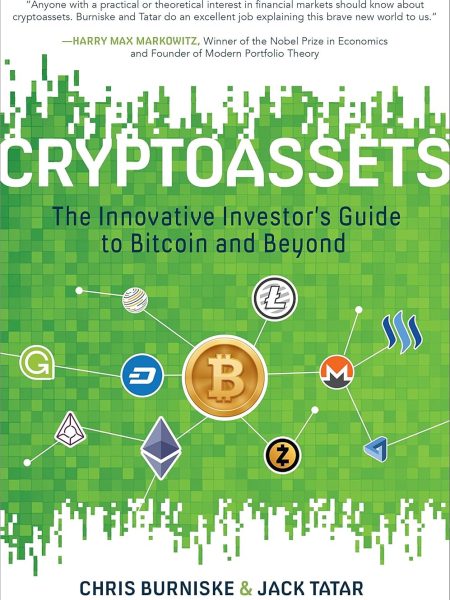 Cryptoassets by Chris Burniske and Jack Tatar