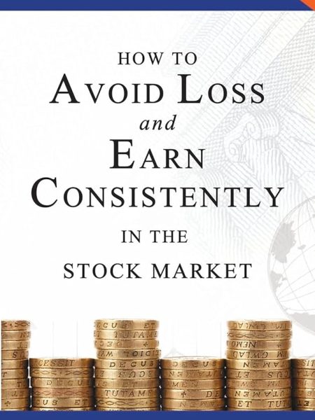 How to Avoid Loss and Earn Consistently in the Stock Market by Prasenjit Paul