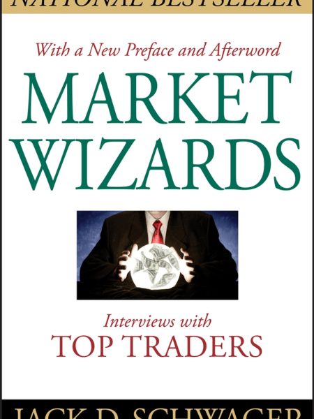 Market Wizards by Jack D. Schwager