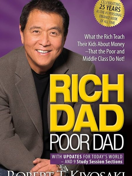 Rich Dad Poor Dad by Robert T. Kiyosaki