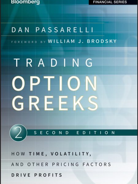 Trading Options Greeks by Dan Passarelli